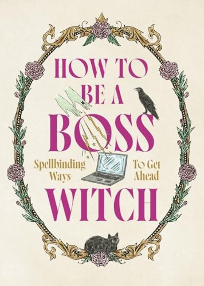 How to Be a Boss Witch