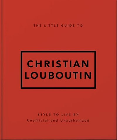 The Little Guide to Christian Louboutin
