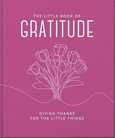 The Little Book of Gratitude