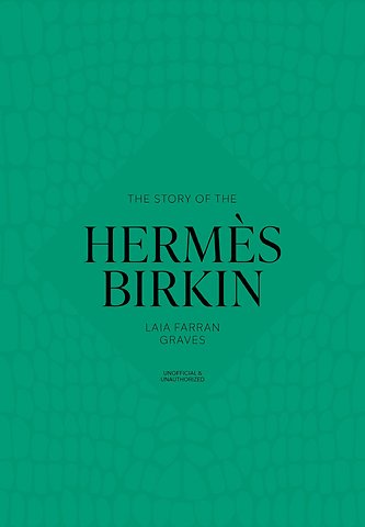 The Story of the Hermes Birkin