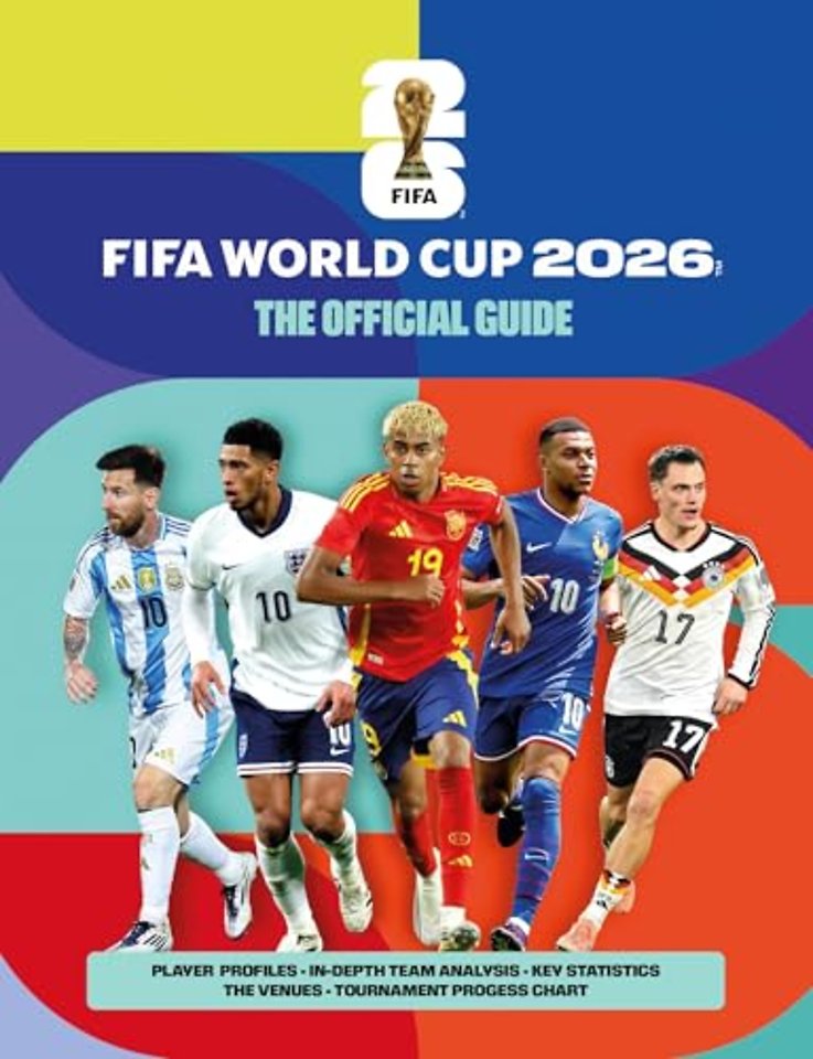 FIFA World Cup 2026: The Official Guide