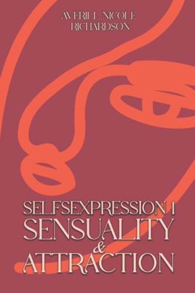 Selfsexpression 1: Sensuality & Attraction