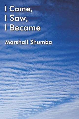 I Came, I Saw, I Became