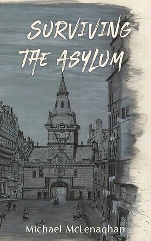 Surviving the Asylum
