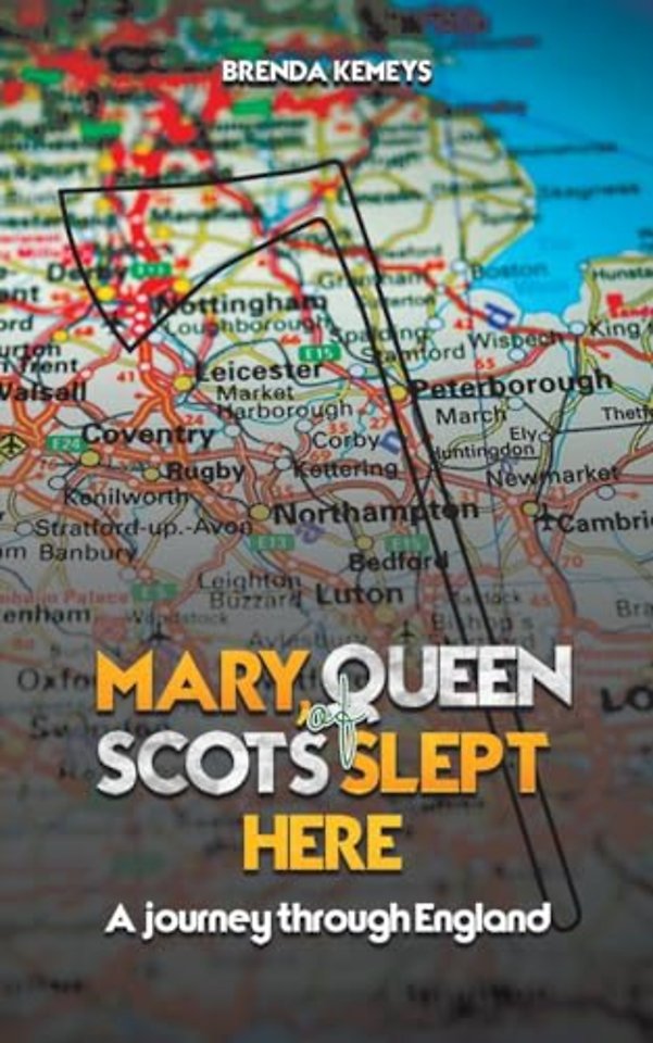 Mary, Queen of Scots Slept Here