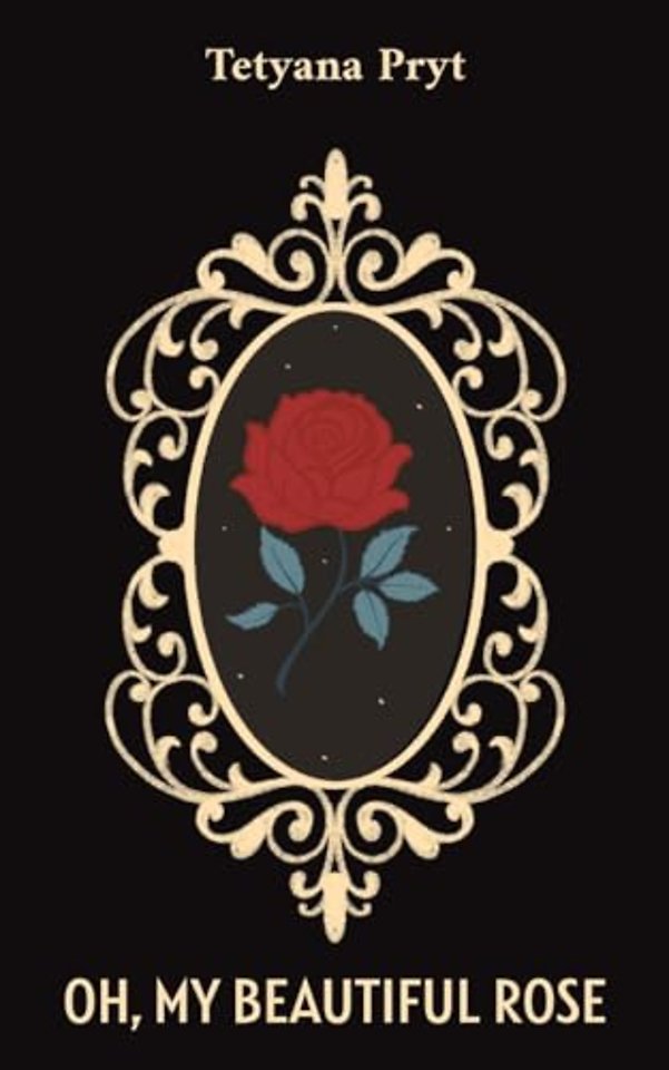 Oh, My Beautiful Rose