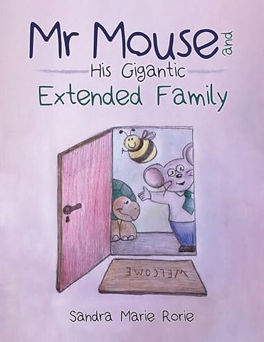 Mr Mouse and His Gigantic Extended Family