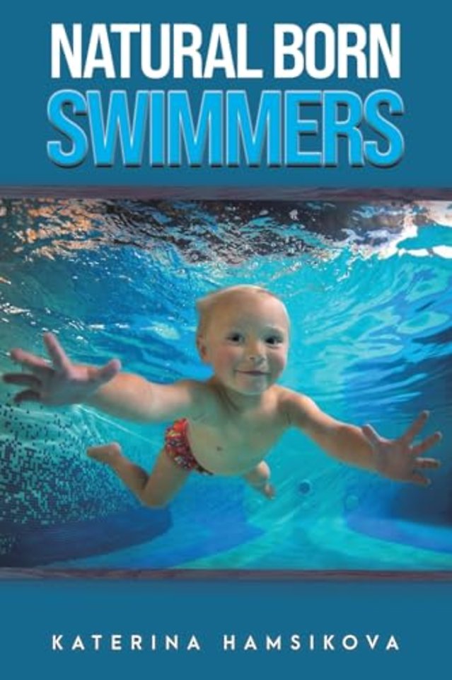 Natural Born Swimmers