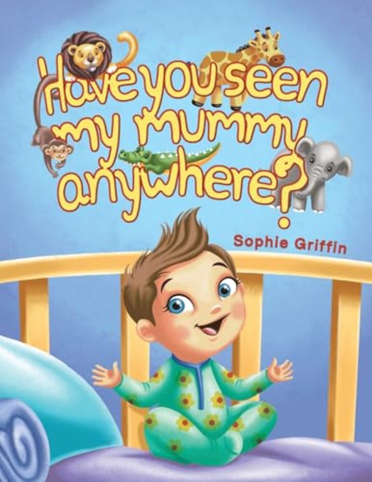 Have You Seen My Mummy Anywhere?