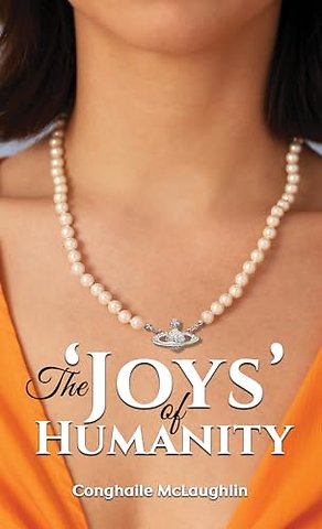 The ‘Joys’ of Humanity