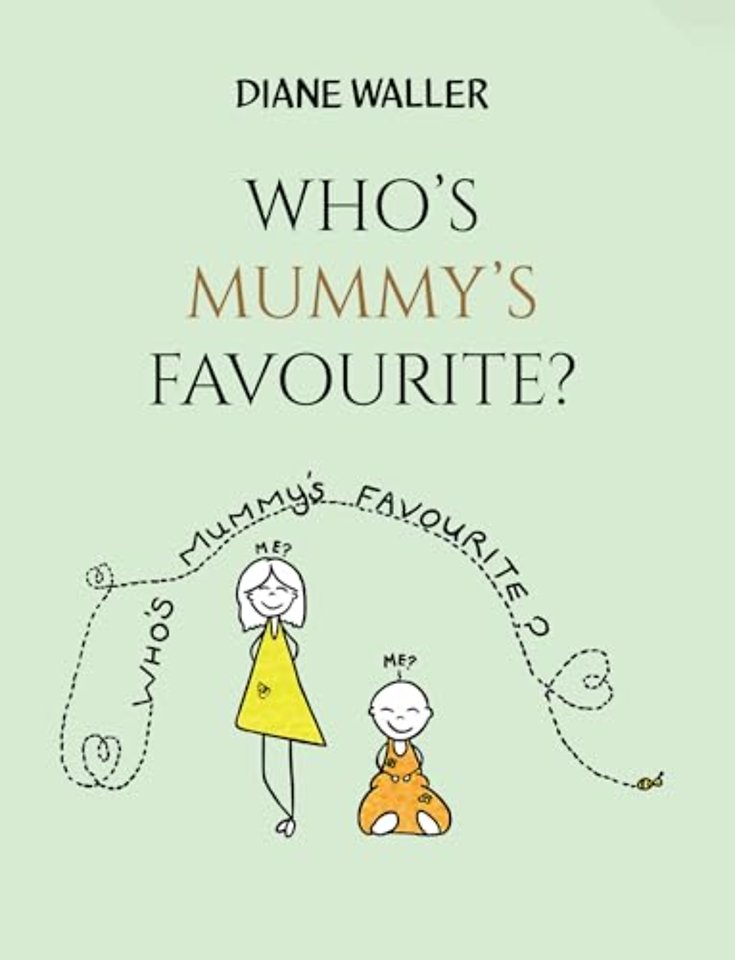 Who's Mummy's Favourite?