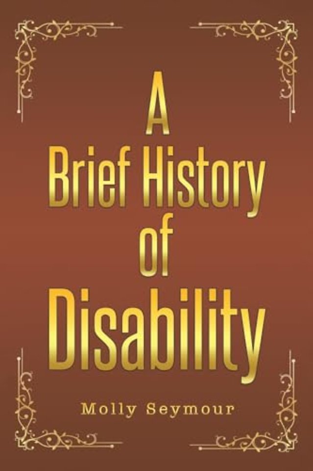 A Brief History of Disability