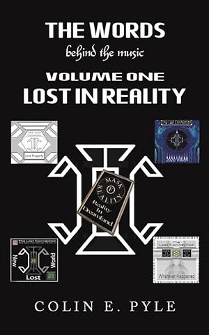 The Words Behind the Music Volume One: Lost in Reality