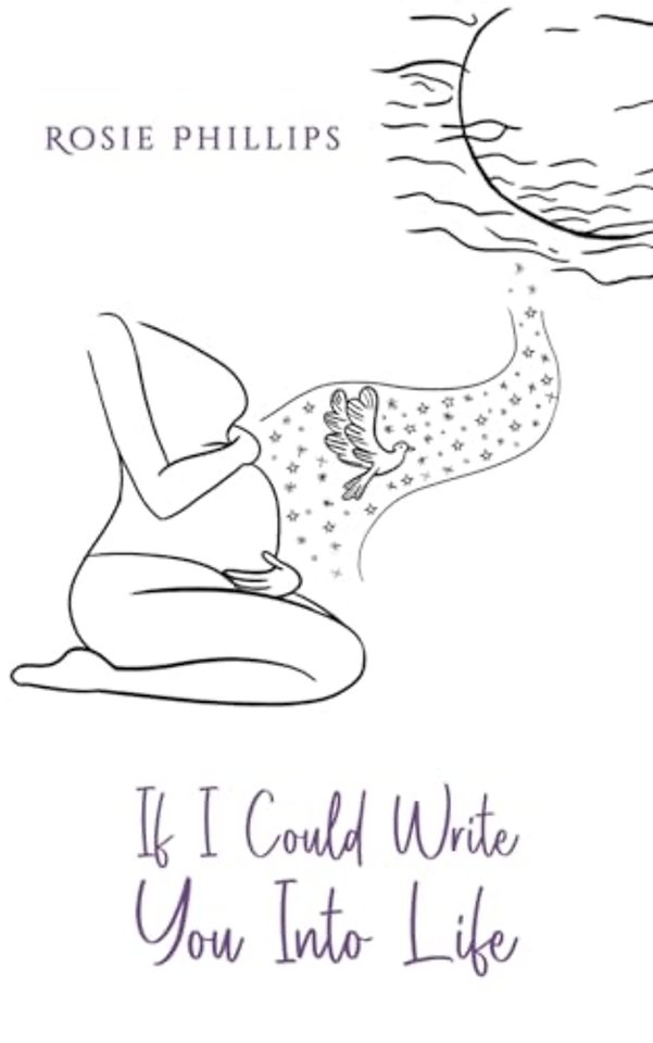 If I Could Write You Into Life