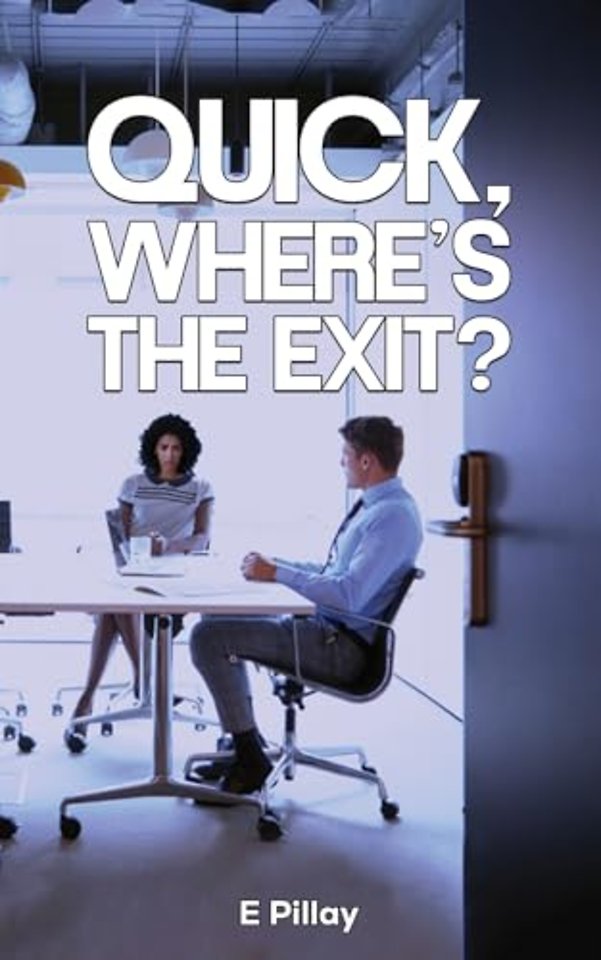 Quick, Where's The Exit?