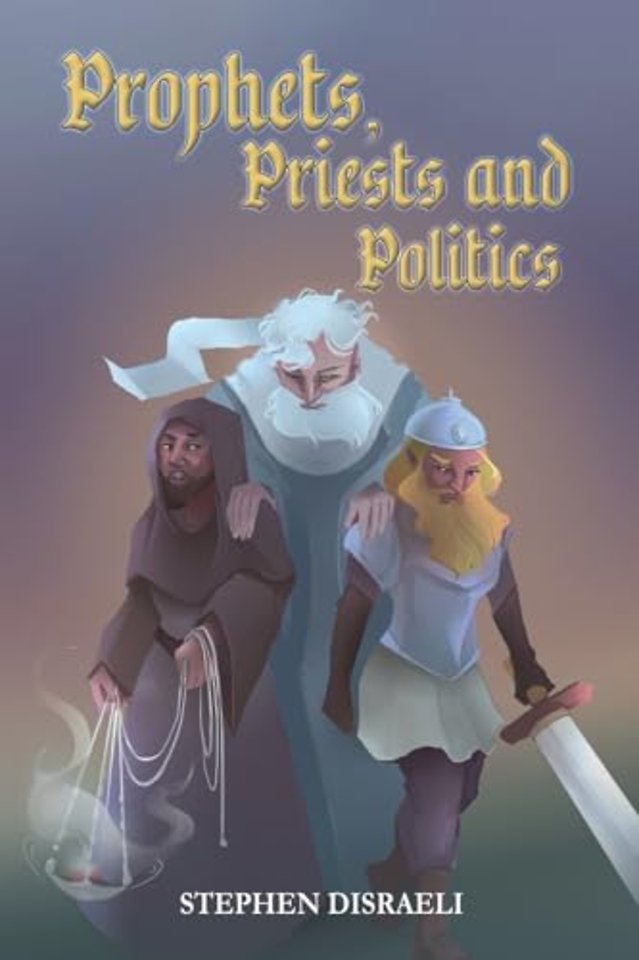 Prophets, Priests and Politics