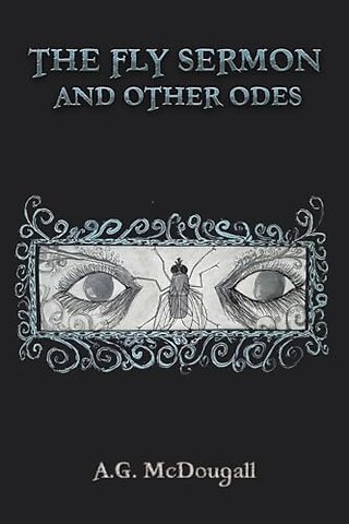 The Fly Sermon and Other Odes