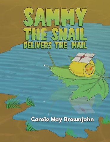Sammy the Snail Delivers the Mail