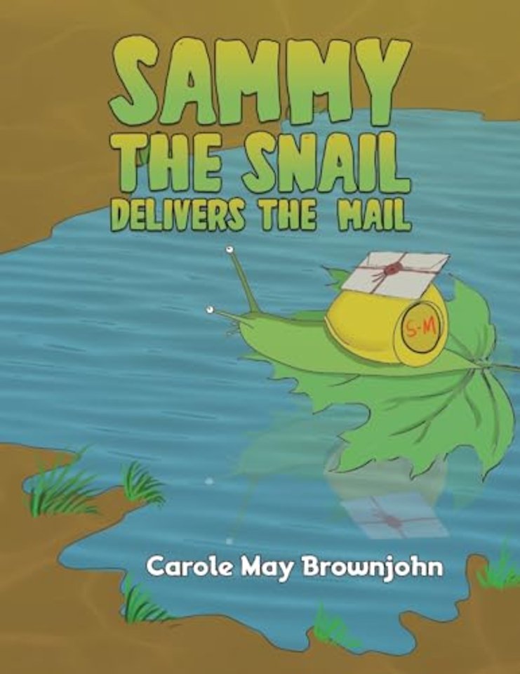 Sammy the Snail Delivers the Mail