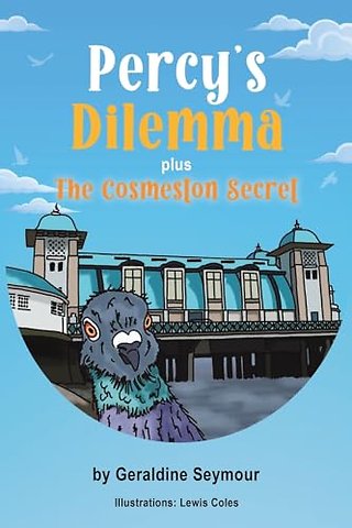 Percy’s Dilemma plus The Cosmeston Secret