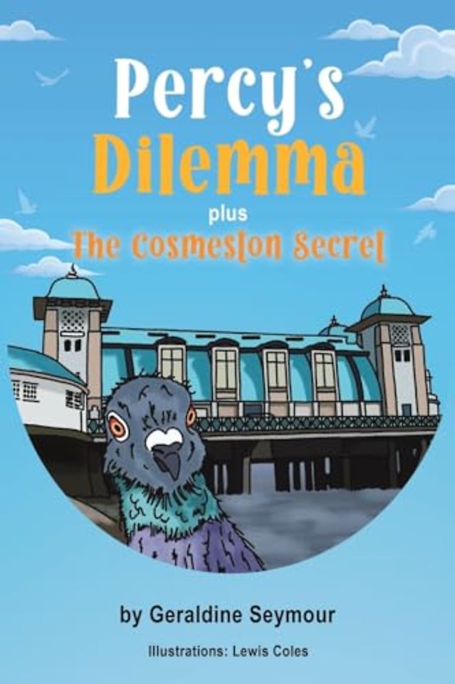 Percy’s Dilemma plus The Cosmeston Secret