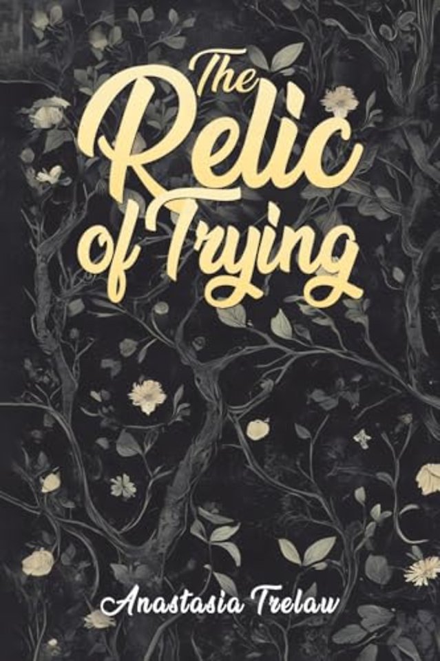 The Relic of Trying