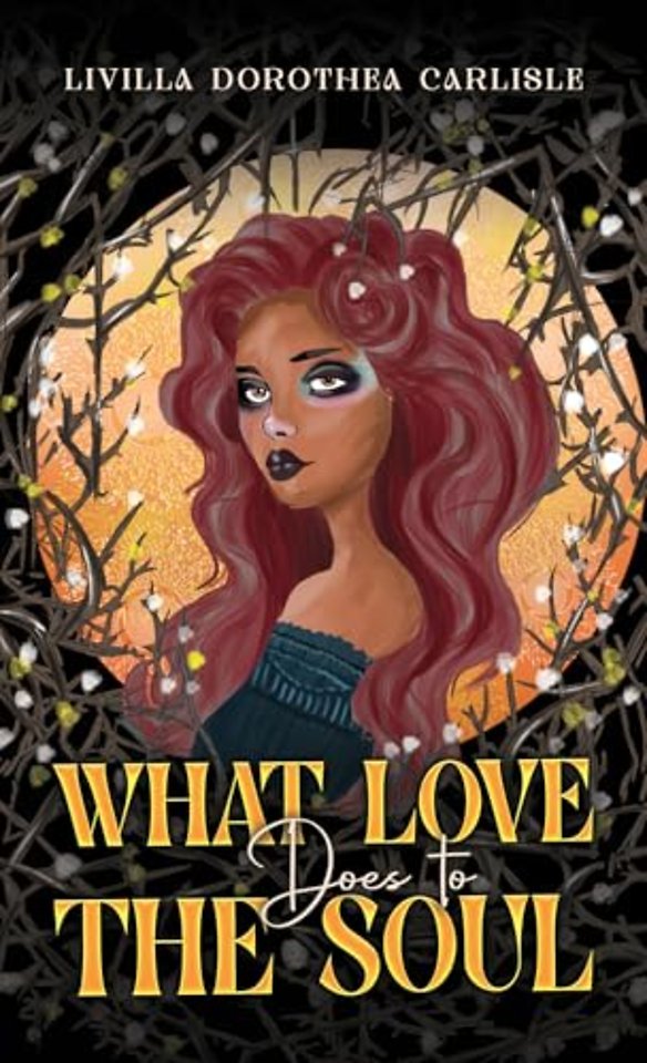 What Love Does to the Soul