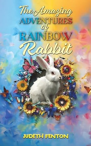 The Amazing Adventures of Rainbow Rabbit