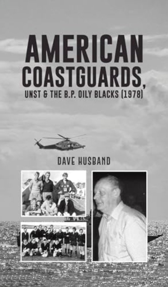 American Coastguards, UNST & The B.P. Oily Blacks (1978)