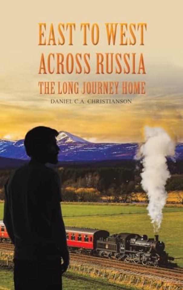 East to West across Russia: The Long Journey Home