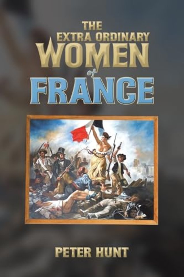 The Extra Ordinary Women of France