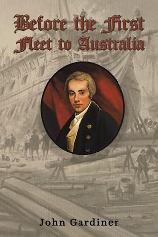 Before the First Fleet to Australia
