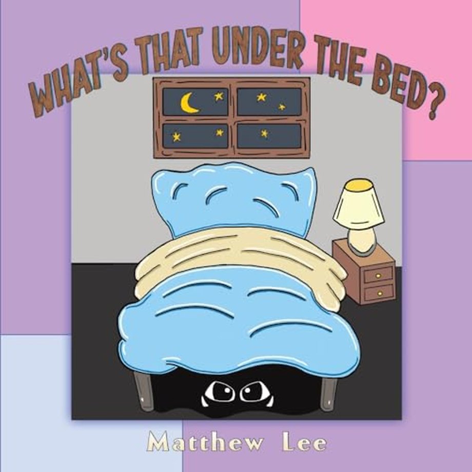 What's That Under the Bed?