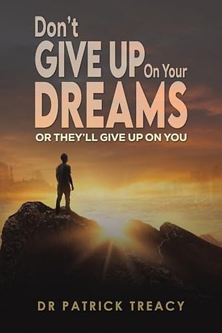 Don't Give Up on Your Dreams