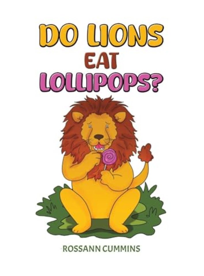 Do Lions Eat Lollipops?