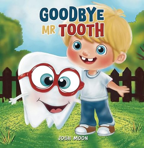 Goodbye Mr Tooth