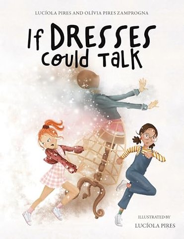 If Dresses Could Talk