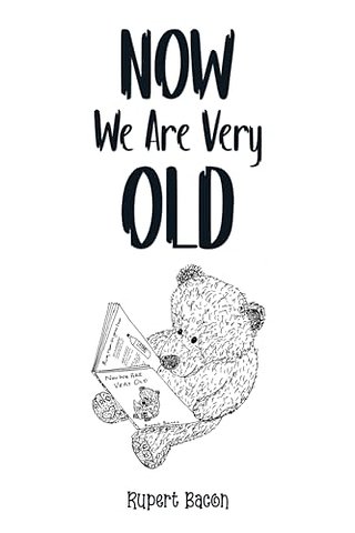 Now We Are Very Old