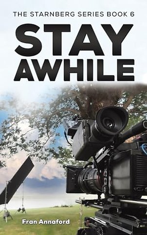 The Starnberg Series Book 6 – Stay Awhile