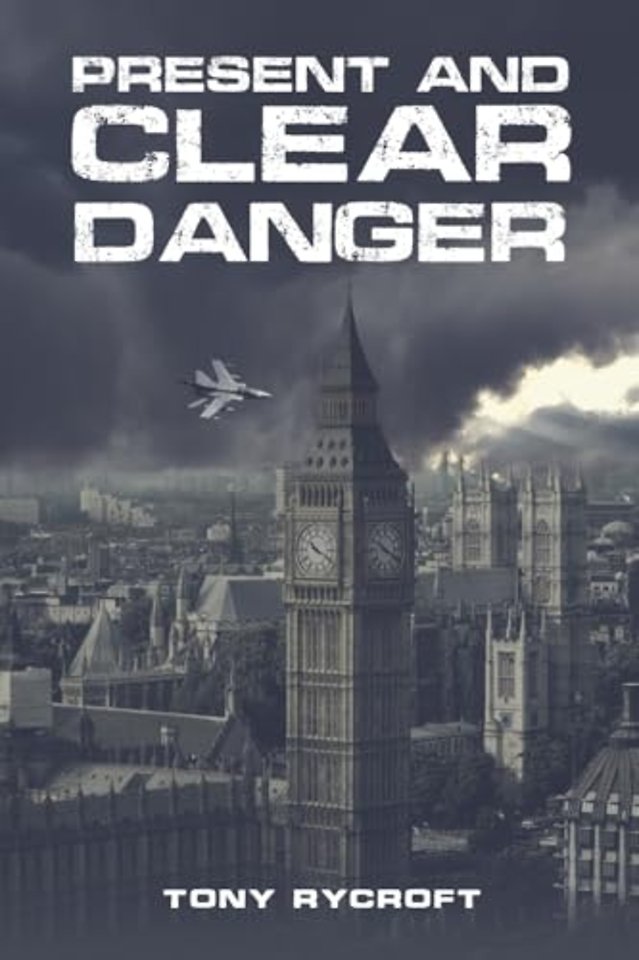 Present and Clear Danger