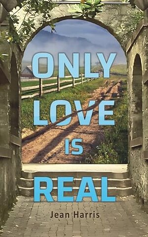 Only Love Is Real