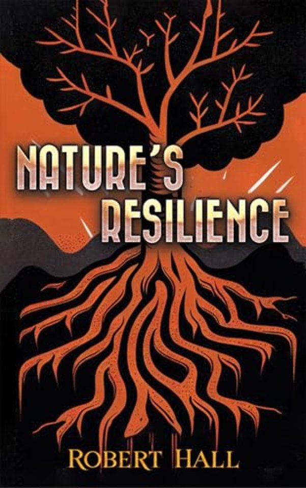 Nature’s Resilience