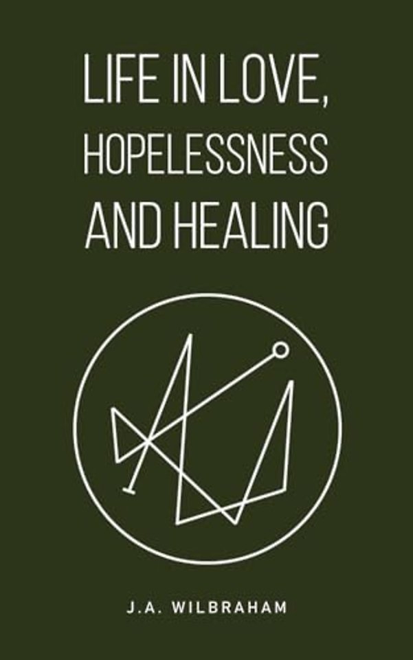 Life in Love, Hopelessness and Healing