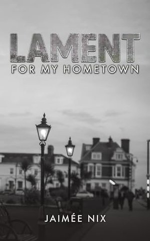 Lament for My Hometown