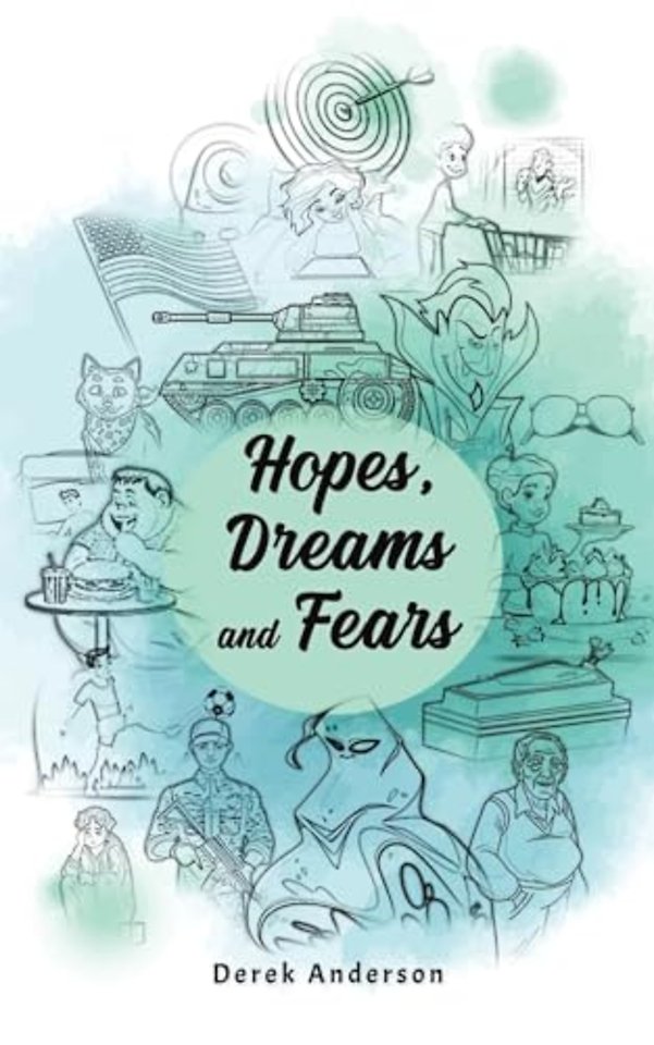 Hopes, Dreams and Fears
