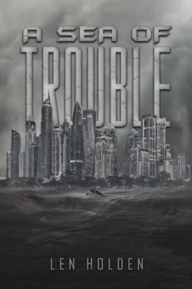 A Sea of Trouble