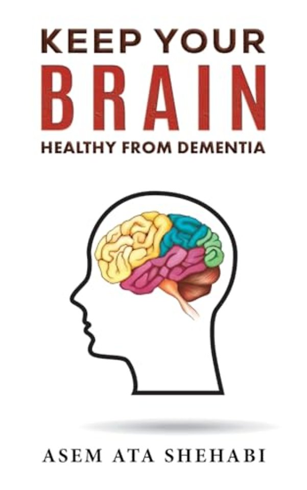 Keep Your Brain Healthy From Dementia
