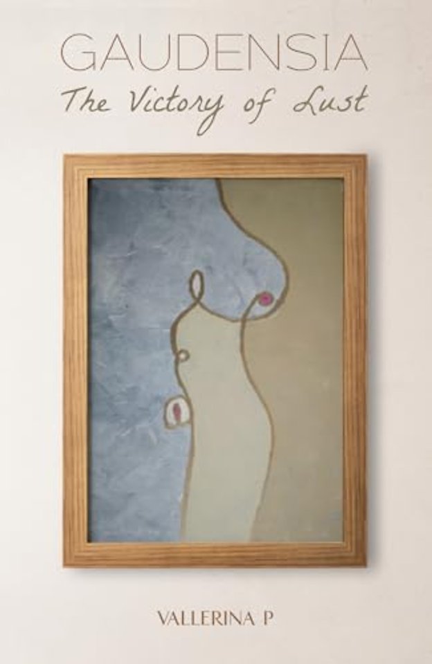 Gaudensia: The Victory of Lust