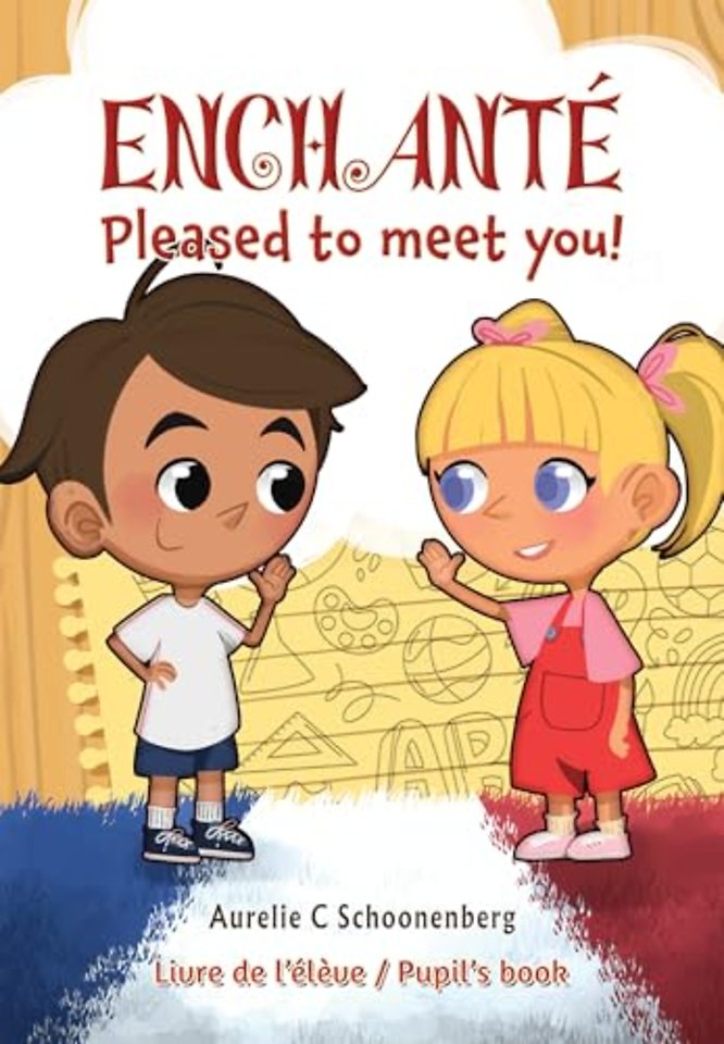 Enchante / Pleased to meet you!