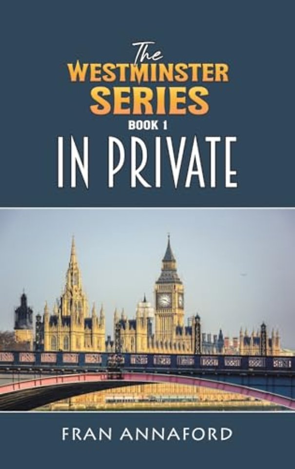 The Westminster Series Book 1: In Private